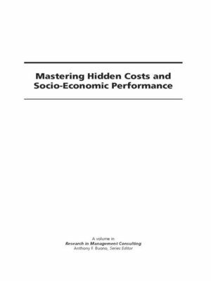 cover image of Mastering Hidden Costs and Socio-Economic Performance